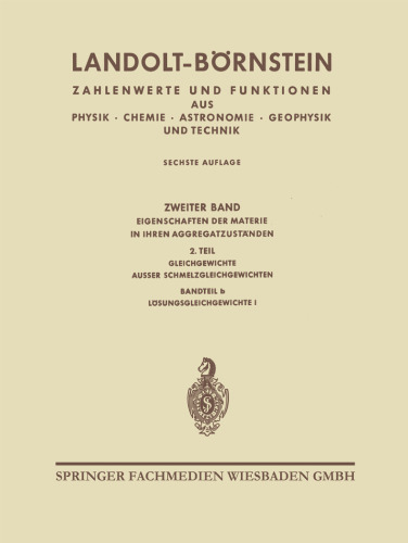 لاندولت-بورنشتاین: خواص ماده در شرایط بدنی آن ، قسمت 2. جلد قسمت b ، تعادل راه حل I ، قسمت 1