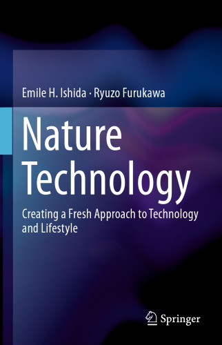 ﻿فناوری طبیعت: ایجاد رویکرد تازه به فناوری و سبک زندگی