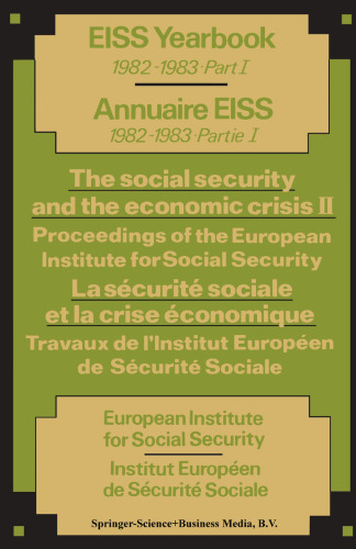 ﻿امنیت اجتماعی و بحران اقتصادی II مجموعه مقالات موسسه اروپایی تامین اجتماعی / La sécurité sociale et la crise économique II Travaux de l’Institut Européen de Sécurité Sociale