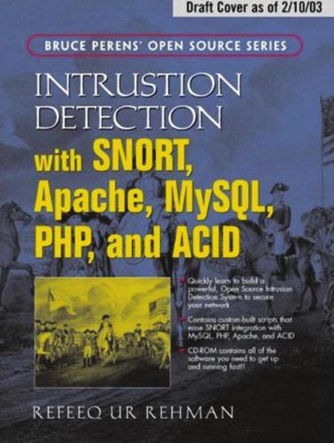 تشخیص نفوذ با SNORT: تکنیک های IDS پیشرفته با استفاده از SNORT، Apache، MySQL، PHP و ACID