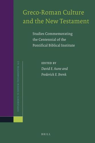 ﻿فرهنگ یونانی-رومی و عهد جدید: مطالعات بزرگداشت صدمین سالگرد م Instituteسسه مقدس مقدس