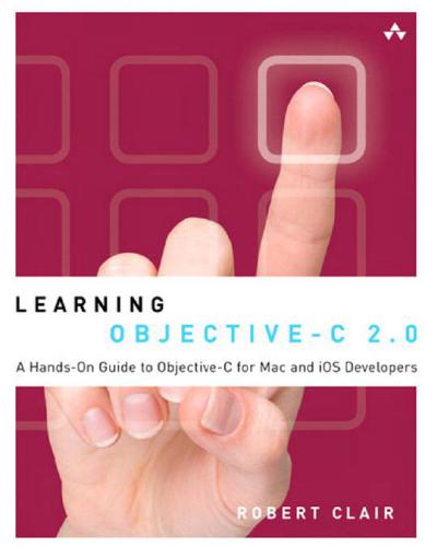 ﻿Learning Objective-C 2.0: راهنمای عملی Objective-C برای توسعه دهندگان Mac و iOS