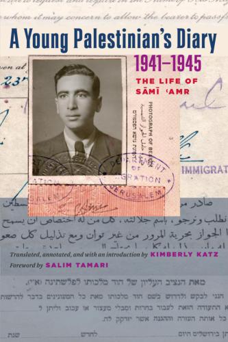 ﻿خاطرات یک جوان فلسطینی، 1941-1945: زندگی سامی عمرو