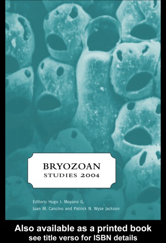 ﻿مطالعات Bryozoan 2004: مجموعه مقالات سیزدهمین کنفرانس بین المللی انجمن بریوزوئن، Concepción/شیلی، 11-16 ژانویه 2004