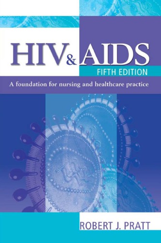 ﻿HIV & AIDS، 5Ed: پایه ای برای عملکرد پرستاری و مراقبت های بهداشتی