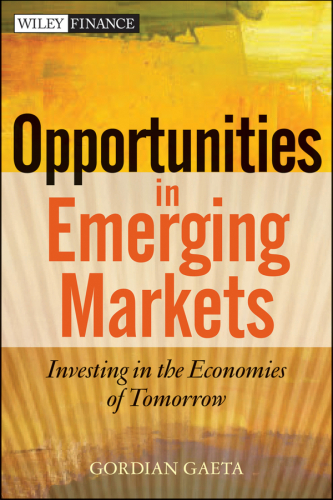 ﻿فرصت ها در بازارهای نوظهور: سرمایه گذاری در اقتصادهای فردا