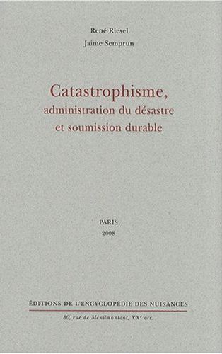 فاجعه ، اداره فاجعه و تسلیم ماندگار