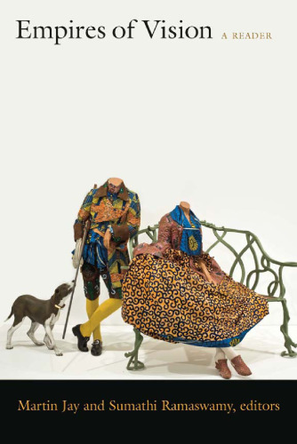 ﻿Empires of Vision: A Reader