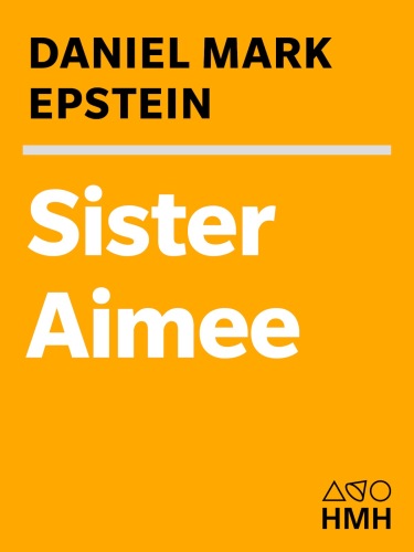 خواهر Aimee: زندگی Aimee Semple McPherson