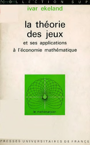 تئوری بازی و کاربردهای آن در اقتصاد ریاضی.
