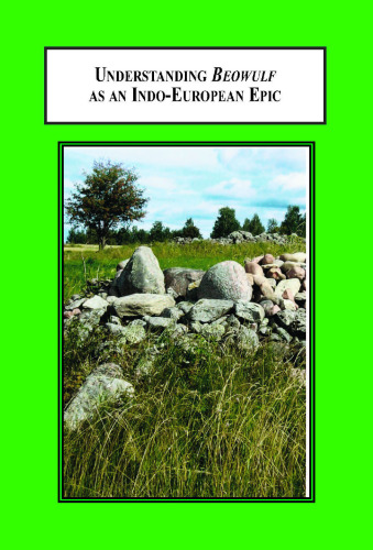﻿درک Beowulf به عنوان یک حماسه هند و اروپا: مطالعه ای در اساطیر تطبیقی
