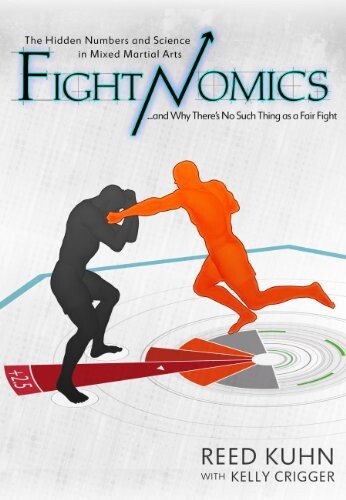 Fightnomics: اعداد پنهان در هنرهای رزمی ترکیبی و چرا چیزی به عنوان یک مبارزه عادلانه وجود ندارد
