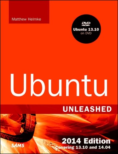 نسخه Ubuntu Unleashed 2014: پوشش 13.10 و 14.04