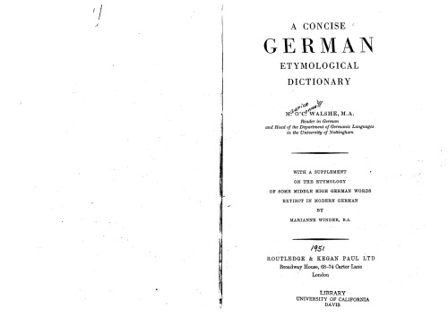 ﻿فرهنگ لغت ریشه‌شناسی مختصر آلمانی: با یک منبع. در مورد ریشه شناسی برخی از کلمات آلمانی میانه منقرض شده در آلمانی مدرن