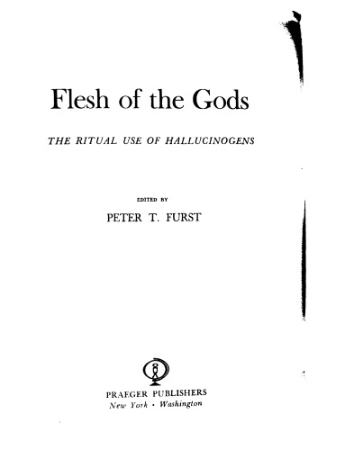 ﻿گوشت خدایان: استفاده آیینی از توهم زاها