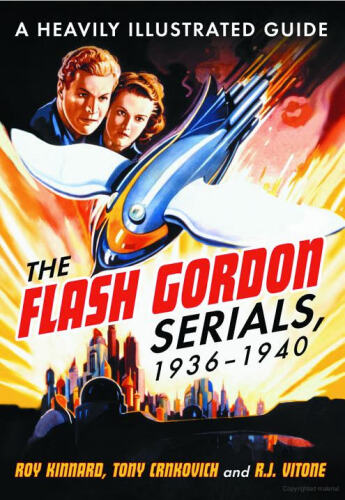 ﻿سریالهای Flash Gordon ، 1936-1940: یک راهنمای به شدت مصور