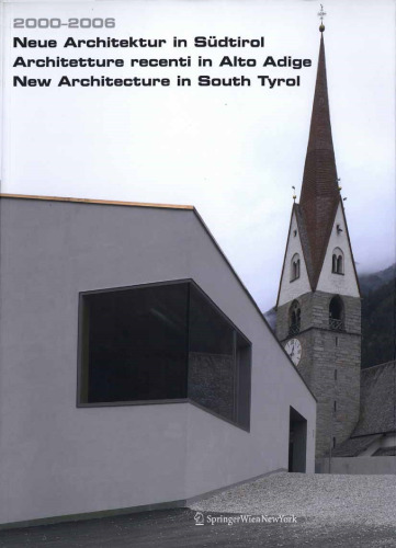 ﻿2000-2006 معماری جدید در تیرول جنوبی معماری جدید در آلتو آدیجه معماری جدید در تیرول جنوبی