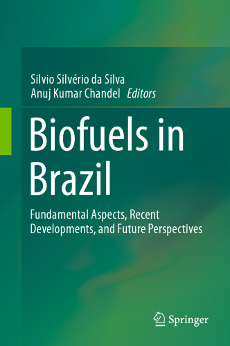 ﻿سوخت های زیستی در برزیل: جنبه های اساسی، تحولات اخیر و چشم اندازهای آینده