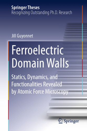 Ferroelectric Domain Walls: Statics، Dynamics، and Functionales Reveted شده توسط میکروسکوپ نیروی اتمی