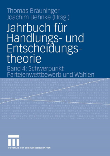 ﻿سالنامه تئوری عمل و تصمیم: جلد 4: تمرکز بر رقابت احزاب و انتخابات