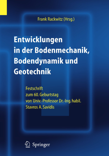 ﻿تحولات در مکانیک خاک، دینامیک خاک و ژئوتکنیک: Festschrift برای 60 سالگی دانشگاه-پروفسور دکتر-اینگ. هابیل استاوروس ساویدیس