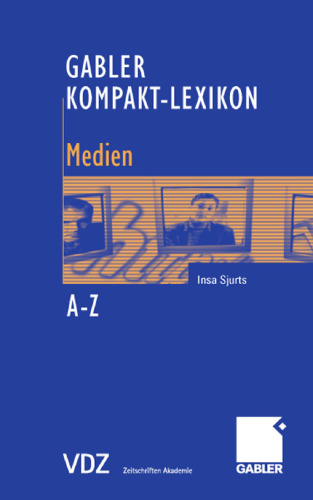 ﻿GABLER KOMPAKT-LEXIKON Medien: 1000 اصطلاح را جستجو کنید، درک کنید و اعمال کنید