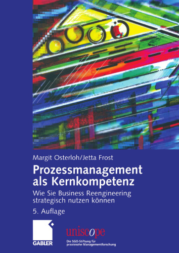 ﻿مدیریت فرآیند به عنوان یک صلاحیت اصلی: چگونه می توانید از مهندسی مجدد کسب و کار به صورت استراتژیک استفاده کنید