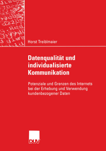 ﻿کیفیت داده و ارتباطات فردی: پتانسیل ها و محدودیت های اینترنت هنگام جمع آوری و استفاده از داده های مربوط به مشتری