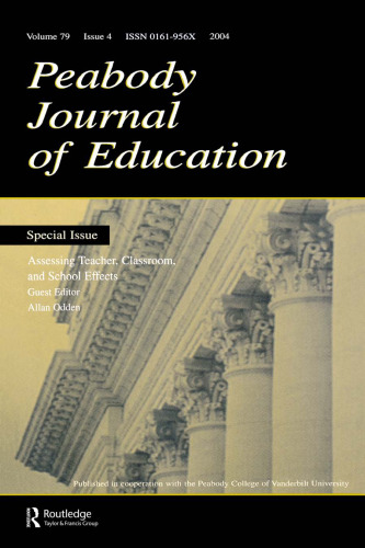 ﻿ارزیابی تأثیرات معلم، کلاس و مدرسه: شماره ویژه مجله Peabody Journal of Education