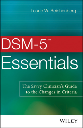 ﻿DSM-5 Essentials: راهنمای پزشکان باهوش برای تغییر در معیارها