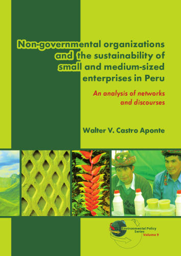 ﻿سازمان های غیردولتی و پایداری شرکت های کوچک و متوسط ​​در پرو: تجزیه و تحلیل شبکه ها و گفتمان ها