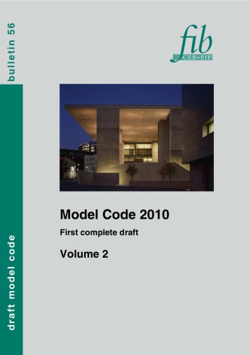 ﻿FIB 56: Model Code 2010 - First full draft, Vol. 2