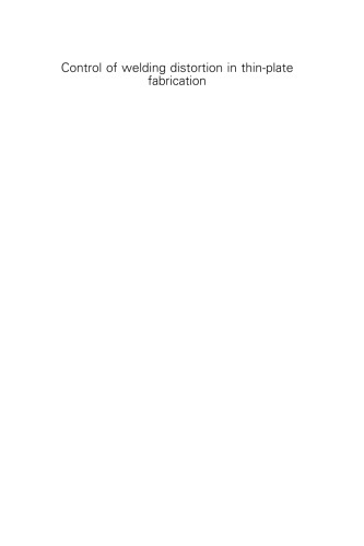 ﻿کنترل اعوجاج جوش در ساخت صفحه نازک: پشتیبانی طراحی با بهره‌برداری از شبیه‌سازی محاسباتی