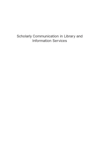 ﻿ارتباطات علمی در کتابخانه و خدمات اطلاعاتی. تأثیر مجلات دسترسی آزاد و مجلات الکترونیکی بر روی سناریوی در حال تغییر