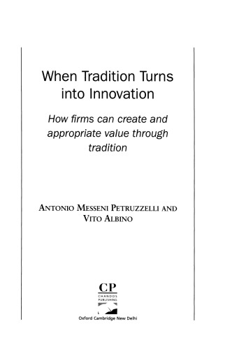 ﻿وقتی سنت به نوآوری تبدیل می شود چگونه شرکت ها می توانند از طریق سنت ارزش ایجاد و مناسب کنند