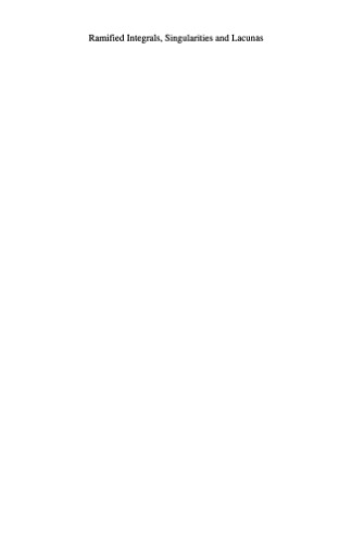 انتگرال های Ramified ، Singularities و Lacunas
