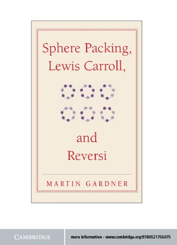﻿Sphere Packing ، Lewis Carroll و Reversi: New ریاضی انحراف مارتین گاردنر