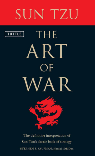 The Art of War: تفسیر قطعی کتاب استراتژی کتاب کلاسیک Sun Tsu
