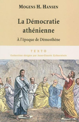 ﻿دموکراسی آتن در عصر دموستنس: ساختار، اصول و ایدئولوژی