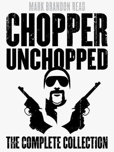 ﻿Chopper Unchopped