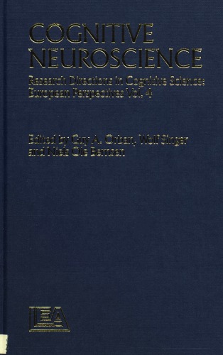 علوم اعصاب شناختی: راهنمای پژوهش در علوم شناختی: دیدگاه های اروپا، جلد 4