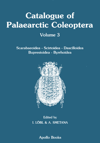 کاتالوگ Palaearctic Coleoptera ، جلد. 3: Scarabaeoidea - Scirtoidea - Dascilloidea - Buprestoidea - Byrrhoidea