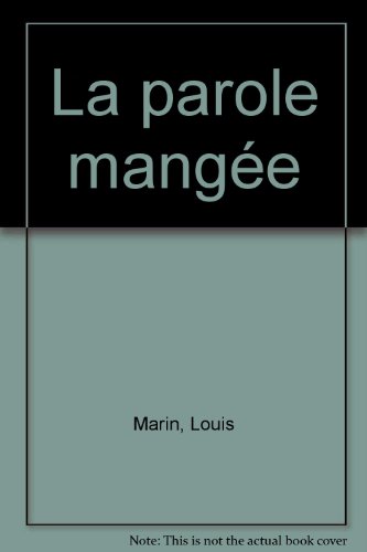 ﻿La parole mangee / و دیگر مقالات الهیاتی-سیاسی