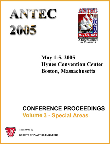 ﻿ANTEC 2005 Plastics: Annual Technical Conference، جلد 3: مناطق ویژه