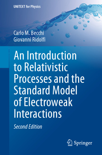 ﻿مقدمه ای بر فرآیندهای نسبیتی و مدل استاندارد برهمکنش های ضعیف الکتریسیته