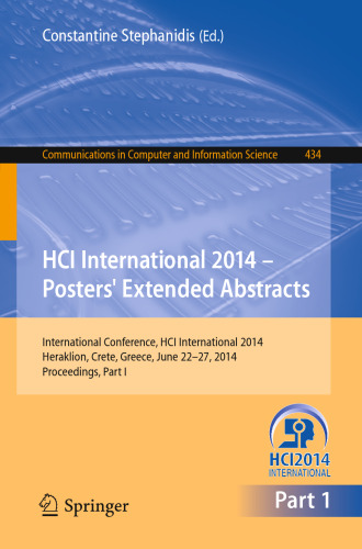 HCI International 2014 - خلاصه های نشریات پوستر: کنفرانس بین المللی HCI International 2014، Heraklion، Crete، یونان، 22-27 ژوئن 2014. مقالات، قسمت اول