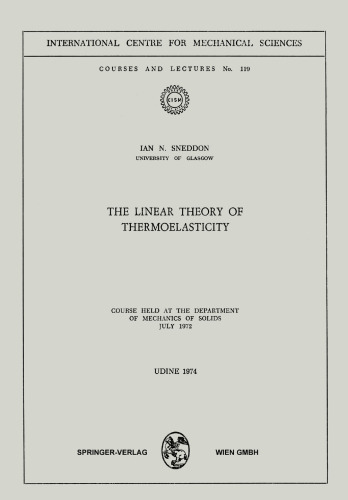 ﻿نظریه خطی ترموالاستسیته: دوره برگزار شده در گروه مکانیک جامدات ژوئیه 1972