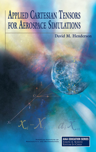 ﻿استفاده از تانسورهای دکارتی برای شبیه سازی هوافضا