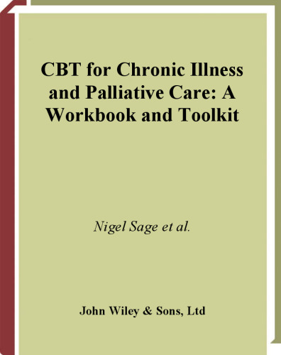 ﻿CBT برای بیماری مزمن و مراقبت تسکینی: کتاب کار و جعبه ابزار