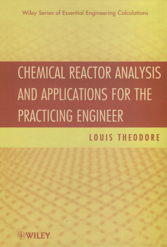﻿تجزیه و تحلیل راکتورهای شیمیایی و برنامه های کاربردی برای مهندس تمرین کننده